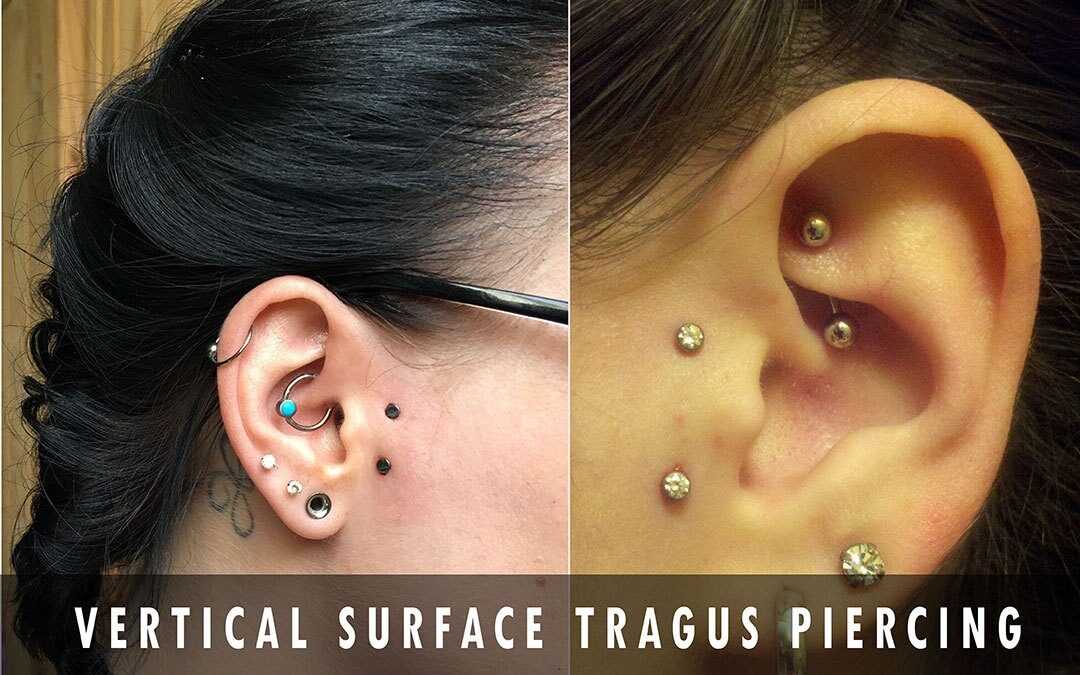 Vertical Surface Tragus Piercing; Is It Worth The Pain?